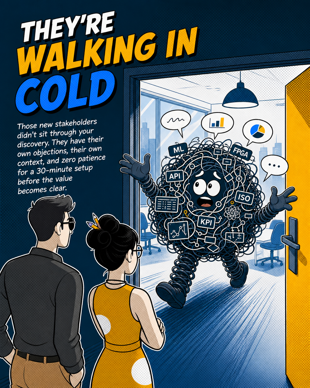 They're walking in cold